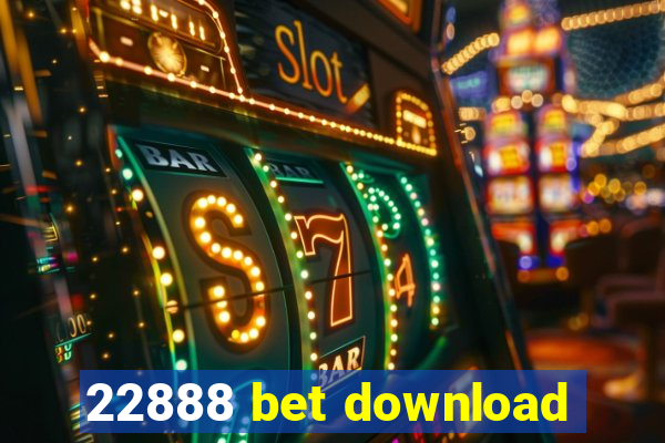 22888 bet download